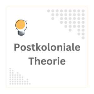 Die Postkoloniale Theorie untersucht die Konstruktion kultureller Unterschiede und deren Auswirkungen auf Machtverhältnisse.