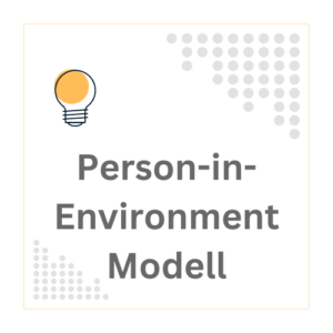 Das Person-in-Environment Modell analysiert die Interaktionen zwischen Individuen und ihrer Umwelt, um soziales Wohlbefinden zu fördern.